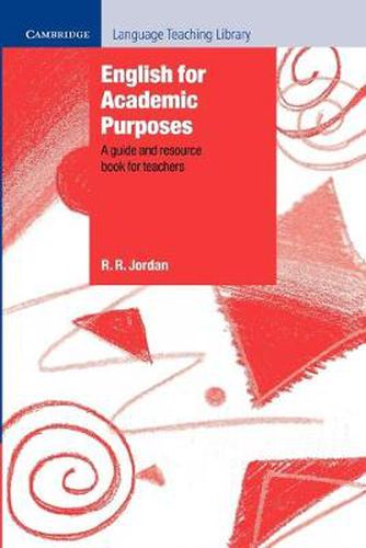 Cover image for English for Academic Purposes: A Guide and Resource Book for Teachers