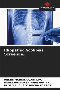 Cover image for Idiopathic Scoliosis Screening