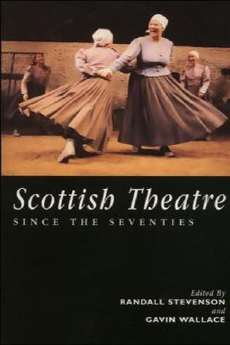 Cover image for The Scottish Theatre: Since the Seventies