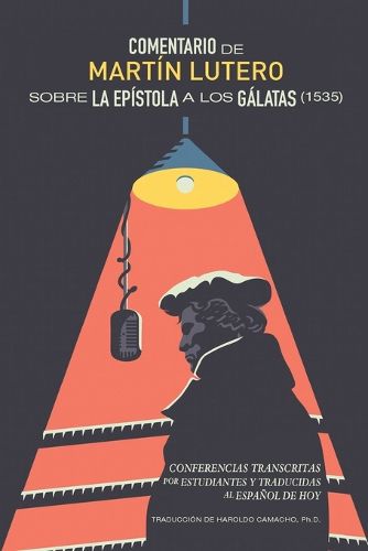 Cover image for Comentario de Martn Lutero sobre epistola a los Glatas (1535)