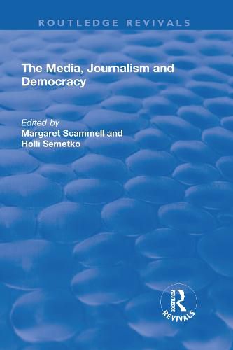 Cover image for The Media, Journalism and Democracy