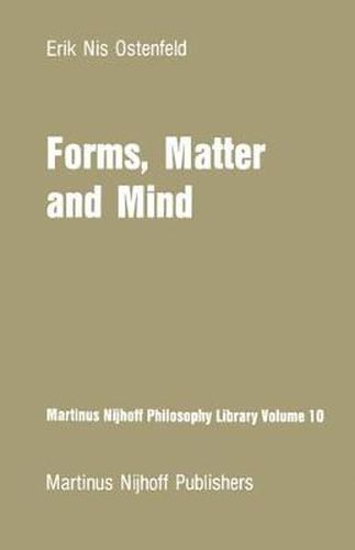 Cover image for Forms, Matter and Mind: Three Strands in Plato's Metaphysics