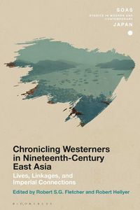 Cover image for Chronicling Westerners in Nineteenth-Century East Asia