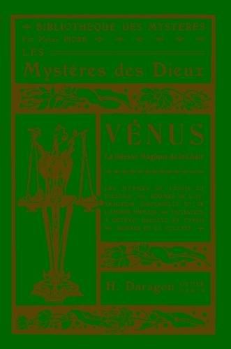 Cover image for Les Mysteres des Dieux - Venus La deesse magique de la chair
