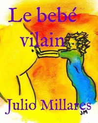 Cover image for Le bebe vilain