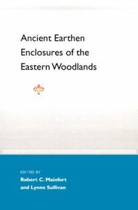 Cover image for Ancient Earthen Enclosures Of The Eastern Woodlands