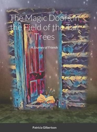 Cover image for The Magic Doors in the Field of the Tall Trees