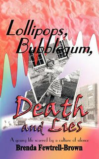 Cover image for Lollipops, Bubblegum, Death and Lies