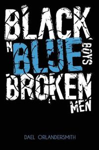 Cover image for Black N Blue Boys/broken Men