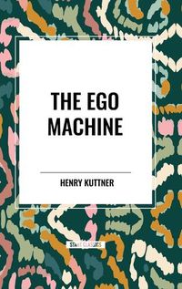 Cover image for The Ego Machine