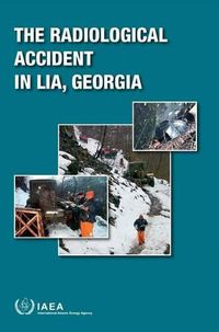 Cover image for The radiological accident in Lia, Georgia