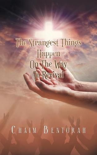 Cover image for The Strangest Things Happen on the Way to Revival