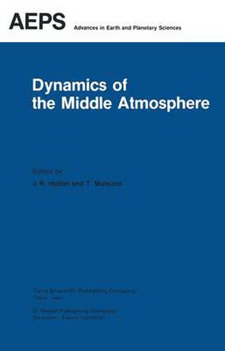 Cover image for Dynamics of the Middle Atmosphere: Proceedings of a U.S.-Japan Seminar Honolulu, Hawaii, 8-12 November, 1982