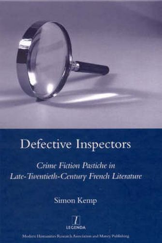 Cover image for Defective Inspectors: Crime Fiction Pastiche in Late-Twentieth-Century French Literature