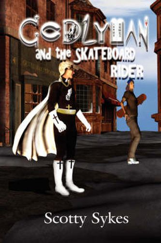 Cover image for Godlyman and the Skateboard Rider