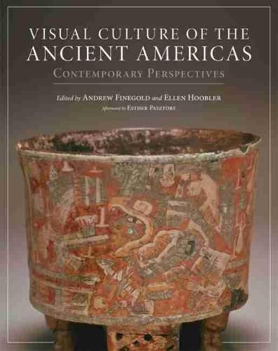 Cover image for Visual Culture of the Ancient Americas: Contemporary Perspectives