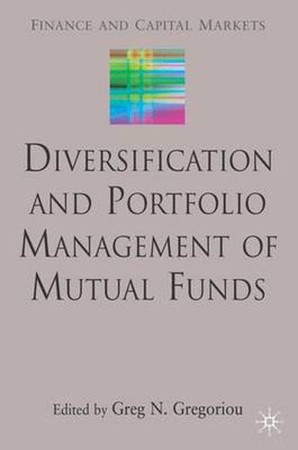 Diversification and Portfolio Management of Mutual Funds