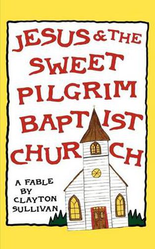 Cover image for Jesus and the Sweet Pilgrim Baptist Church