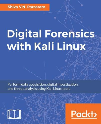 Cover image for Digital Forensics with Kali Linux