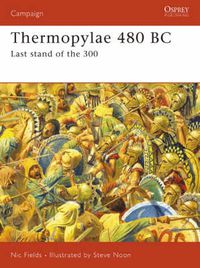 Cover image for Thermopylae 480 BC: Last stand of the 300