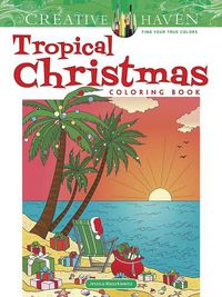 Cover image for Creative Haven Tropical Christmas Coloring Book