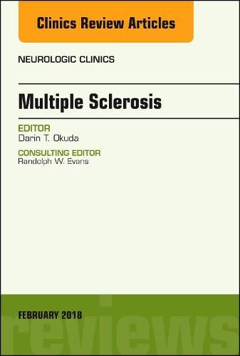 Cover image for Multiple Sclerosis, An Issue of Neurologic Clinics