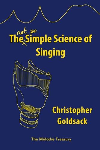 Cover image for The Simple Science of Singing