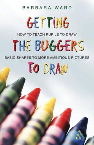 Cover image for Getting the Buggers to Draw