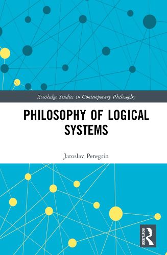 Cover image for Philosophy of Logical Systems