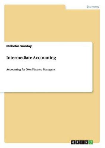 Cover image for Intermediate Accounting: Accounting for Non Finance Managers