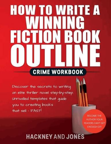 Cover image for How To Write A Winning Fiction Book Outline - Crime Workbook