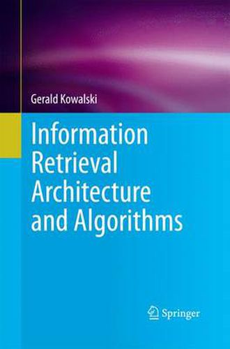 Cover image for Information Retrieval Architecture and Algorithms