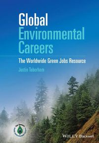 Cover image for Global Environmental Careers: The Worldwide Green Jobs Resource