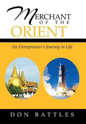 Cover image for Merchant of the Orient: An Enterpreneur's Journey in Life