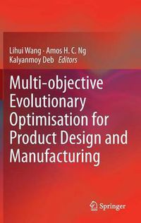 Cover image for Multi-objective Evolutionary Optimisation for Product Design and Manufacturing