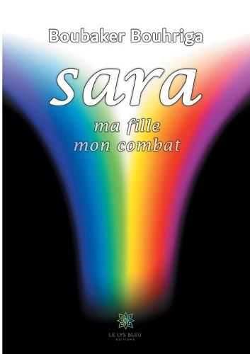 Cover image for Sara, ma fille, mon combat