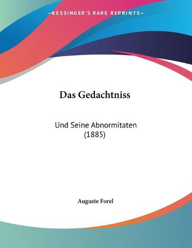 Cover image for Das Gedachtniss: Und Seine Abnormitaten (1885)