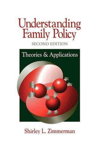 Cover image for Understanding Family Policy: Theories and Applications