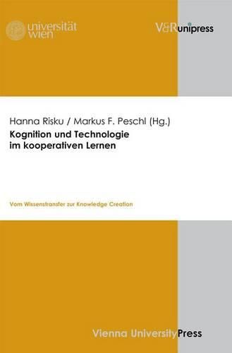 Cover image for Kognition und Technologie im kooperativen Lernen: Vom Wissenstransfer zur Knowledge Creation