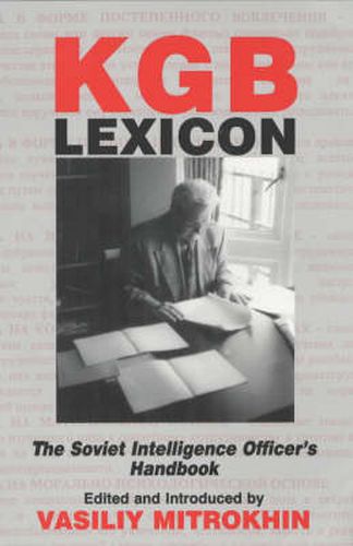 Cover image for KGB Lexicon: The Soviet Intelligence Officers Handbook