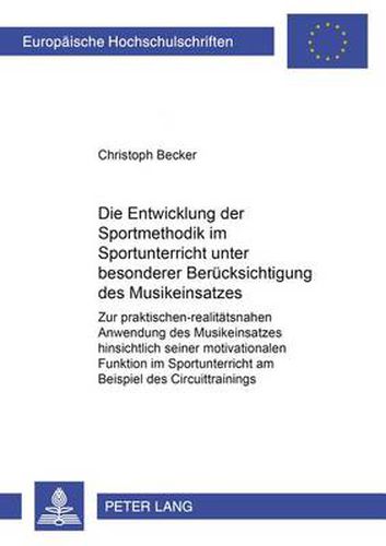 Cover image for Die Entwicklung Der Sportmethodik Im Sportunterricht Unter Besonderer Berucksichtigung Des Musikeinsatzes