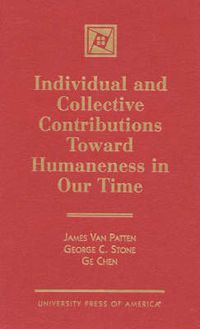 Cover image for Individual and Collective Contributions Toward Humaneness in Our Time