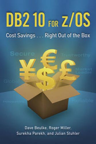 Cover image for DB2 10 for z/OS: Cost Savings . . . Right Out of the Box