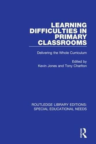 Cover image for Learning Difficulties in Primary Classrooms: Delivering the Whole Curriculum