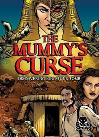 Cover image for The Mummy's Curse: Discovering King Tut's Tomb