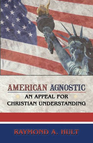 Cover image for American Agnostic: An Appeal for Christian Understanding