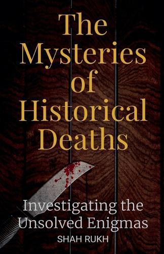 Cover image for The Mysteries of Historical Deaths
