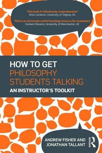 Cover image for How to Get Philosophy Students Talking: An instructor's toolkit