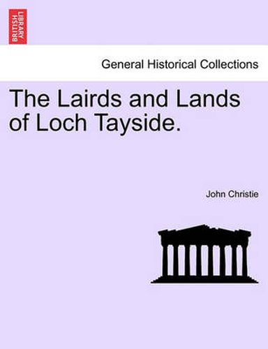 Cover image for The Lairds and Lands of Loch Tayside.