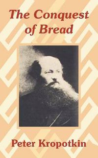 Cover image for The Conquest of Bread